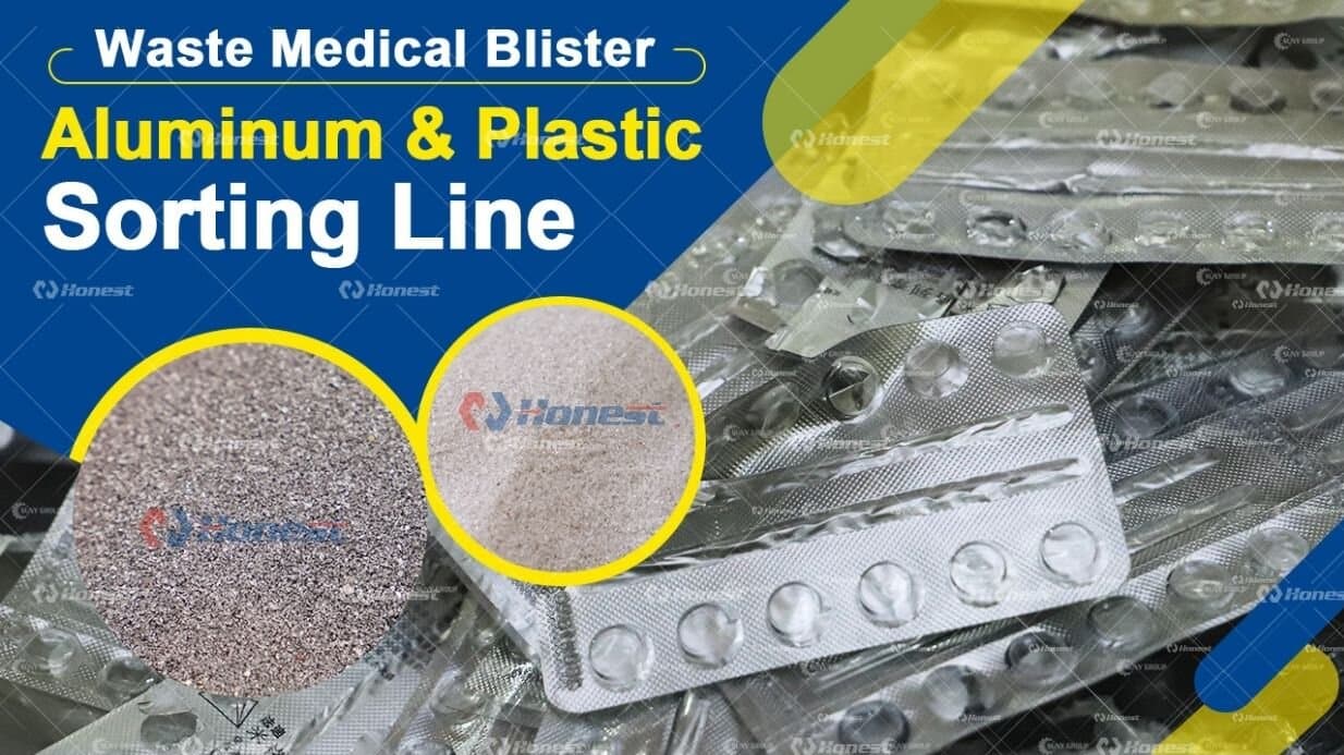Waste Medical Blister Aluminum & Plastic Sorting Line